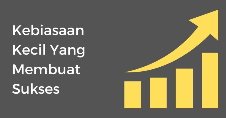 Kebiasaan Kecil Yang Membuat Sukses: The Power of Mini Habits