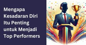 mengapa kesadaran diri itu penting untuk menjadi top performers small