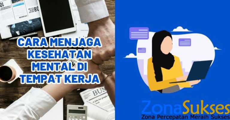 Cara Menjaga Kesehatan Mental di Tempat Kerja
